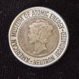 1942 US Liberty Dime Souvenir  From American Museum Of Atomic Energy Neutron Irradiated