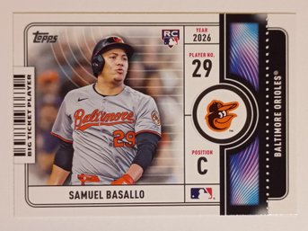 2026 Topps Big Ticket Player Samuel Basallo Rookie Insert Baseball Card Orioles