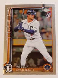 2025 Topps Chrome Dillon Dingler Rookie Baseball Card Tigers