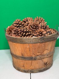 Vintage Wooden Farm Bucket Filled With Pinecones --  A6