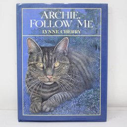 Lynne Cherry Signed 'Archer Follow Me' (30)