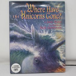 Jane Yolen Signed 'Where Have All The Uniccorns Gone' (43)