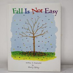 Marty Kelley Signed 'Fall Is Not Easy' (67)