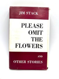 Jim Stack Signed 'Please Omit Your Flowers' (142)
