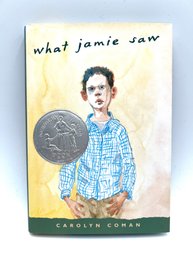 Carolyn Coman SIgned 'What Jamie Saw' (143)