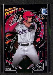 2024 Bowman:  Dylan Crews {'Power Up' Insert Card}