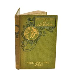 1911 Pinocchio In Africa - Angelo Patri  Illustrated Children's Book Hardcover