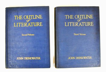 The Outline Of Literature By John Drinkwater, Volumes II & III, 1923