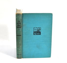 Willie Snow Ethridge ' I'll Sing One Song' 1941 First Edition - Signed By Author