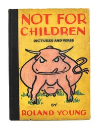 Roland Young ' Not For Children: Pictures And Verse' 1930 First Edition Doubleday