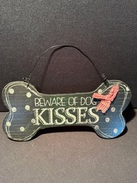 'beware Of Dog Kisses' Sign