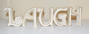 Ceramic 'LAUGH' Decorative Letters W/ Gold Trim
