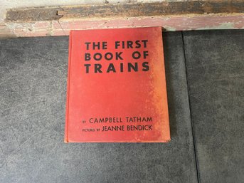 The First Book Of Trains By Cambell Tatham Pictures By Jeanne Benedict J2