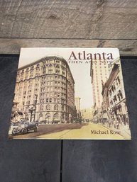 Atlanta Then And Now By Michael Rose Book RS1