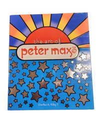 The Art Of Peter Max By Charles A. Riley II - 1st Edition -  KM