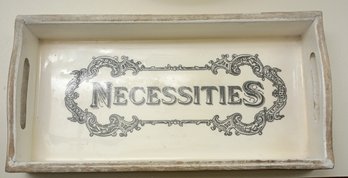 Necessity Tray