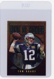 2004 Topps Chrome Tom Brady Ring Of Honor Football Card
