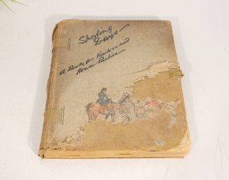 Antique Sporting Days Book  A Book For Visitors And Horse Lovers  Illustrated