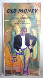 Large Massive Lincoln Center Theater Poster  Old Money By Wendy Wasserstein  83 H X 42 W