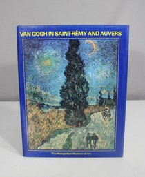 Van Gogh In Saint-Rmy And Auvers  Metropolitan Museum Of Art Exhibition Book