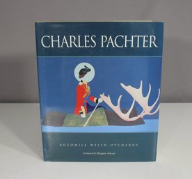 Signed Copy - Charles Pachter By Bogomila Welsh-Ovcharov (Hardcover, Illustrated, Foreword By Margaret Atwood)