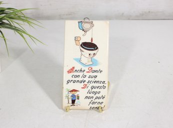 Vintage Italian Ceramic Tile Plaque  Hand Painted Figural Quote  6 X 3'