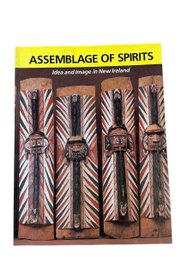 Assemblage Of Spirits Idea And Image In New Ireland 1987 Art Culture Book Braziller