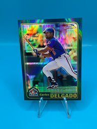 Carlos Delgado 2001 Topps Chrome Refractor