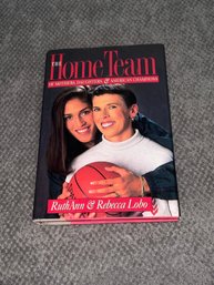 Rebecca Lobo & RuthAnn Lobo Signed The Home Team Book