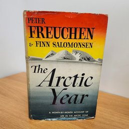 The Arctic Year By Peter Fruechen & Finn Salomonsen (1958)