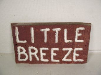 Vintage Carved Wooden Hand Painted Little Breeze Sign