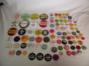 Large Vintage Lot Of Pinbacks With Various Sayings