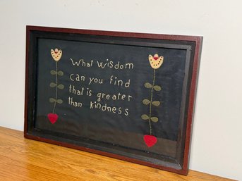 Vintage Handmade 'What Wisdom Can You Find That Is Greater Than Kindness' Folk Art Embroidered Textile
