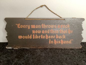 'Every Man Throws A Rock' Wooden Sign