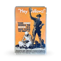 Original 1918 WWI Hey Fellows American Library Association Poster By John Sheridan