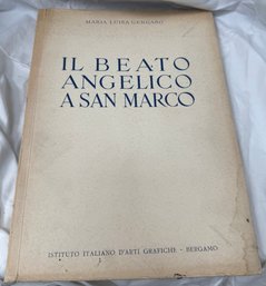 II Beato Angelico A San Marco By Maria Luisa Gengaro