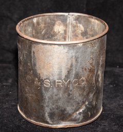 Antique Tin Cup Stamped 'C. & S. RY. CO.' For The Colorado And Southern Railway Company.