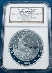 1.5 OZT .999 FINE SILVER GEM PROOF ROUND -PRIVATE ISSUE-GEORGE T MORGAN - $100 UNION-DESIGN 1876- STRUCK 2009