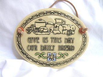 Trinity Pottery 'Give Us This Day Our Daily Bread' Ceramic Wall Plaque 1987