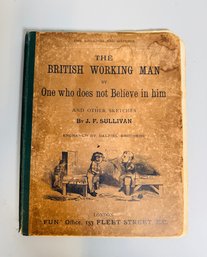 The British Working Man By One Who Does Not Believe In Him