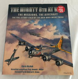 The Mighty 8th At War: The Missions The Aircraft By Chris McNab