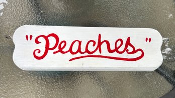 Wooden Peaches Sign