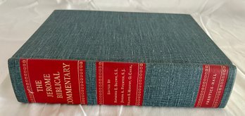 THE JEROME BIBLICAL COMMENTARY Raymond E. Brown, Joseph Fitzmyer, Roland E. Murphy, Prentice Hall 1968