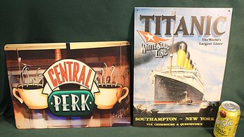 Central Perk 16x12'H & Titanic 11x16' Contemporary TMetal Signs   (120)