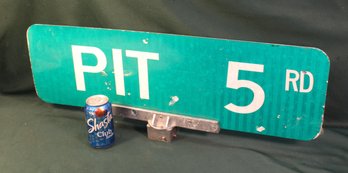 Pit 5 Road Sign, 30x11'H  (145)