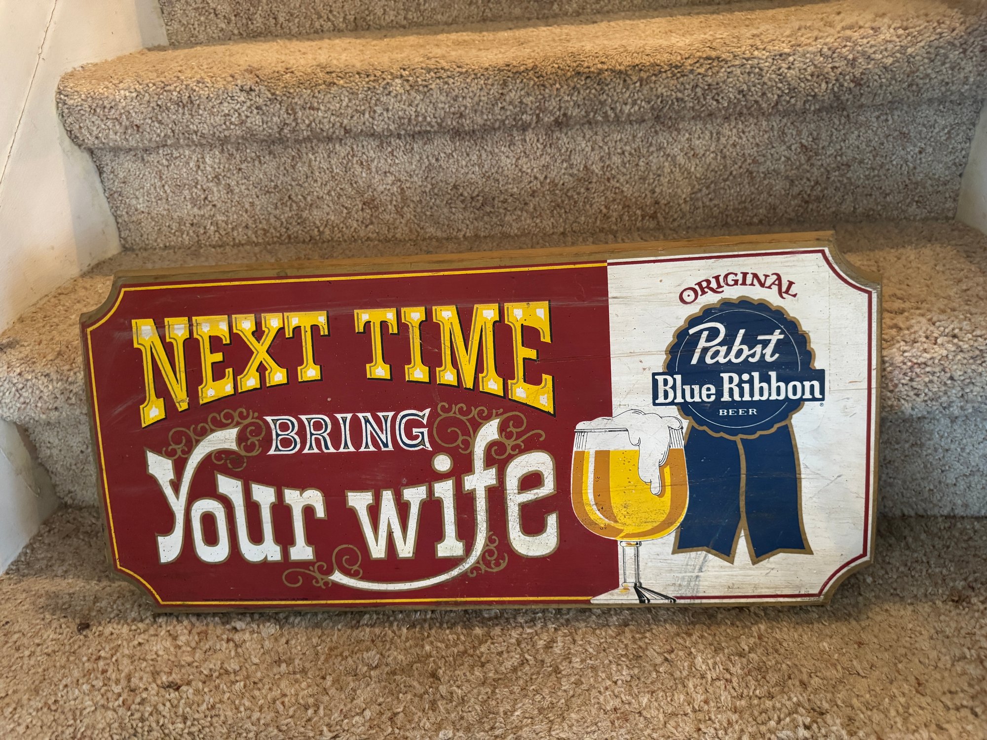 Pabst Blue Ribbon Beer Advertising Sign Next Time Bring Your Wife