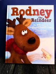 Rodney Reindeer: The Big Story Of Santa's Littlest Helper