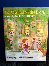 The New Kid On The Block Written By Jack Prelutsky And Illustrated By James Stevenson