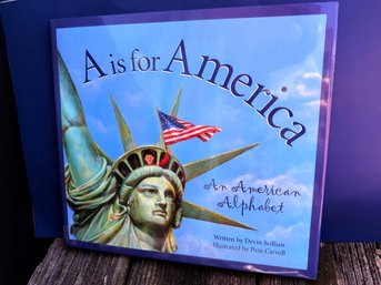 A Is For America: An American Alphabet