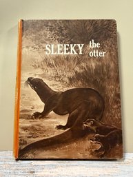 Vintage 1964 Children's Book Titled Sleeky The Otter By Rhoda Leonard